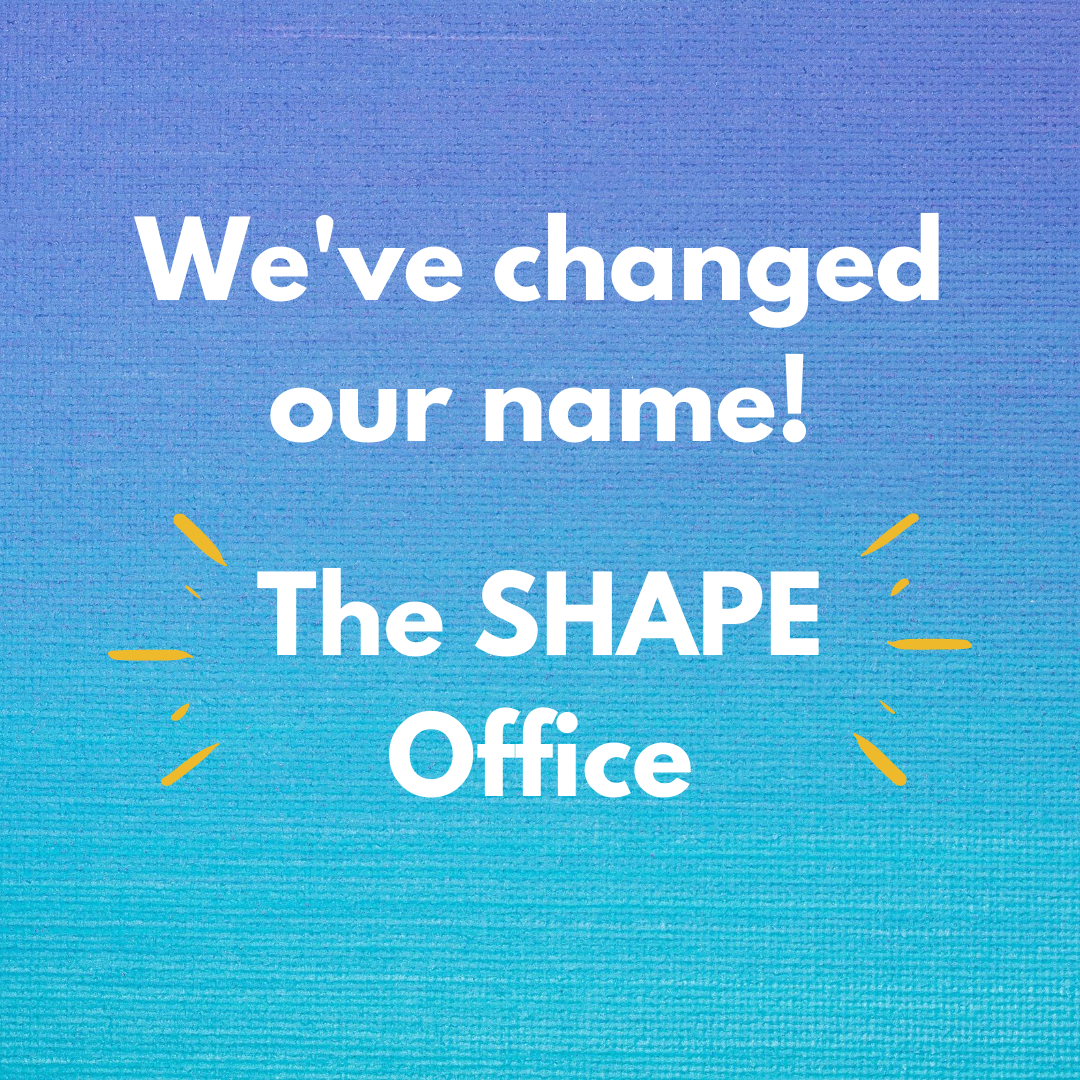 text on blue background that reads: we've changed our name! the shape office